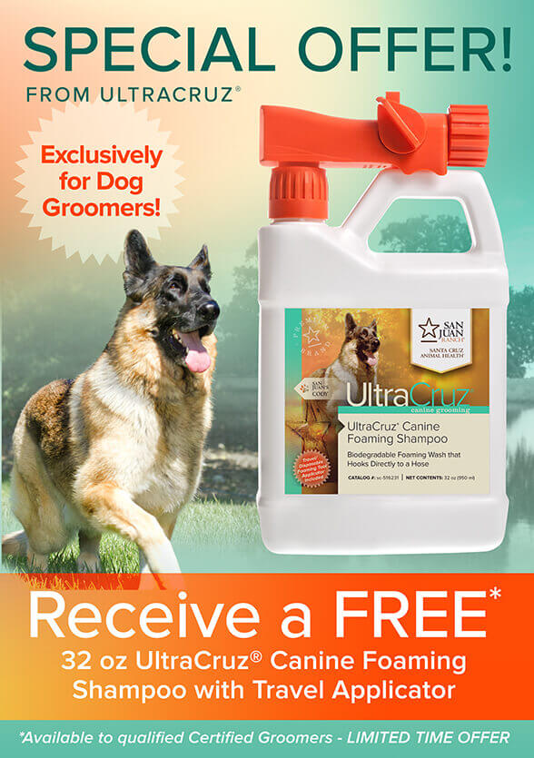 Limited time special offer! Qualified certified groomers receive a free 32oz UltraCruz Canine Foaming Shampoo with Travel Applicator.